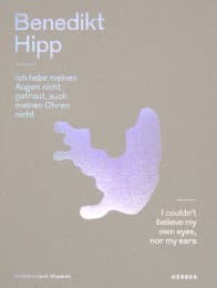 Cover von Benedikt Hipp - Ich habe meinen Augen nicht getraut, auch meinen Ohren nicht