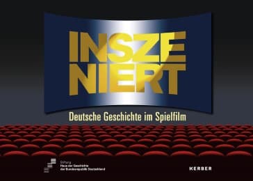 Cover von Inszeniert. Deutsche Geschichte im Spielfilm
