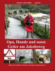 Cover von Opa, Hunde und sonst. Getier am Jakobsweg.