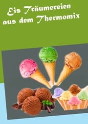 Cover von Eis Träumereien aus dem Thermomix