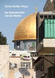 Cover von Der Nahostkonflikt und die Medien