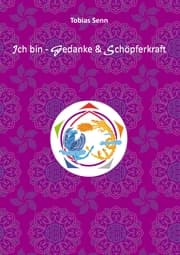 Cover von Ich bin - Gedanke & Schöpferkraft