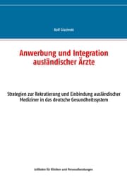 Cover von Anwerbung und Integration ausländischer Ärzte