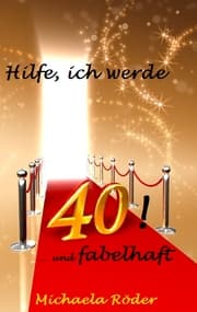 Cover von Hilfe, ich werde 40!