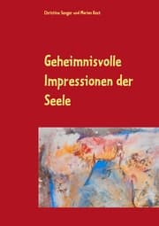 Cover von Geheimnisvolle Impressionen der Seele