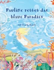 Cover von Pauline rettet das blaue Paradies
