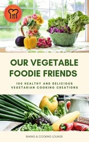 Cover von Our Vegetable Foodie Friends