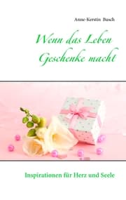 Cover von Wenn das Leben Geschenke macht