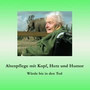 Cover von Altenpflege mit Kopf, Herz und Humor