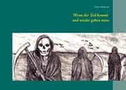 Cover von Wenn der Tod kommt und wieder gehen muss