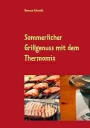 Cover von Sommerlicher Grillgenuss mit dem Thermomix