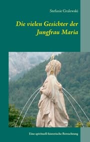 Cover von Die vielen Gesichter der Jungfrau Maria