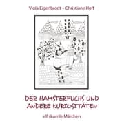 Cover von Der Hamsterfuchs und andere Kuriositäten - elf skurrile Märchen
