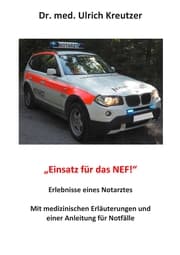 Cover von 'Einsatz für das NEF!' - Erlebnisse eines Notarztes