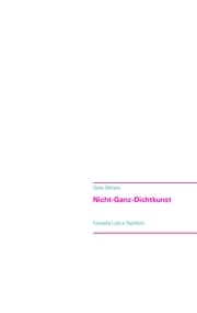 Cover von Nicht-Ganz-Dichtkunst