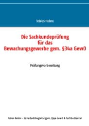 Cover von Die Sachkundeprüfung für das Bewachungsgewerbe gem.§34a GewO
