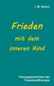 Cover von Frieden mit dem inneren Kind