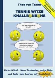 Cover von Geschenkausgabe Hardcover: Tennis Witze Knallbonbons - Humor & Spaß : Neue Tenniswitze, lustige Bilder und Texte zum Lachen mit Knalleffekt!