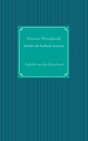 Cover von Ich hab's der Parkbank anvertraut