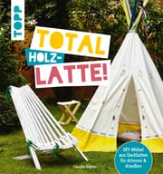 Cover von Total (Holz-) Latte!