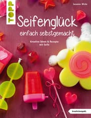Cover von Seifenglück einfach selbstgemacht