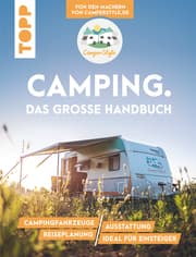 Cover von Camping. Das große Handbuch. Von den Machern von CamperStyle.de