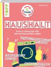 Cover von Rethink Haushalt. Schadstofffrei putzen, langfristig nutzen, umweltfreundlich pflegen.