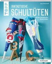 Cover von Fantastische Schultüten (kreativ.kompakt.)