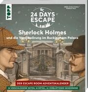 Cover von 24 DAYS ESCAPE - Der Escape Room Adventskalender: Sherlock Holmes und die Verschwörung im Buckingham Palace