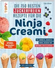 Cover von Die 150 besten zuckerfreien Rezepte für die Ninja Creami