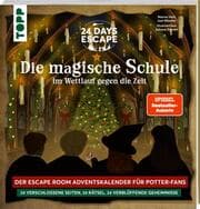 Cover von 24 DAYS ESCAPE - Der Escape Room Adventskalender für Potter-Fans: Im Wettlauf gegen die Zeit