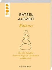 Cover von RätselAuszeit - Balance. Über 300 Rätsel für mentalen Ausgleich, Gelassenheit und Harmonie