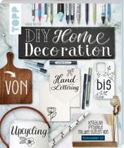 Cover von DIY Home Decoration - von Handlettering bis Upcycling
