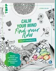 Cover von Calm Your Mind - Find Your Flow - Anleitungsbuch