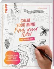Cover von Calm Your Mind - Find Your Flow - Übungsbuch
