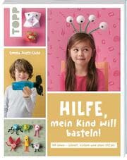 Cover von Hilfe, mein Kind will basteln!