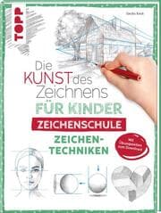 Cover von Die Kunst des Zeichnens für Kinder Zeichenschule - Zeichentechniken