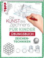 Cover von Die Kunst des Zeichnens für Kinder Übungsbuch - Zeichentechniken