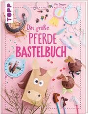 Cover von Das große Pferdebastelbuch