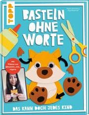 Cover von Basteln ohne Worte - Das kann doch jedes Kind