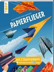 Cover von Papierflieger: superschnell und superweit