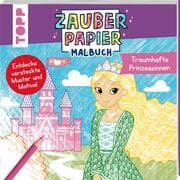 Cover von Zauberpapier Malbuch Traumhafte Prinzessinnen
