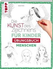Cover von Die Kunst des Zeichnens für Kinder Übungsbuch - Menschen