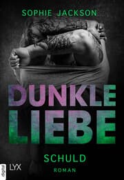 Cover von Dunkle Liebe - Schuld