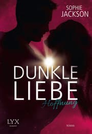 Cover von Dunkle Liebe - Hoffnung