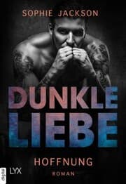 Cover von Dunkle Liebe - Hoffnung