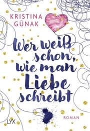 Cover von Wer weiß schon, wie man Liebe schreibt