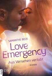 Cover von Love Emergency - Aus Versehen verlobt
