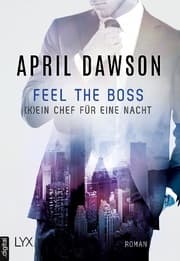 Cover von Feel the Boss - (K)ein Chef für eine Nacht