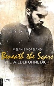 Cover von Beneath the Scars - Nie wieder ohne dich